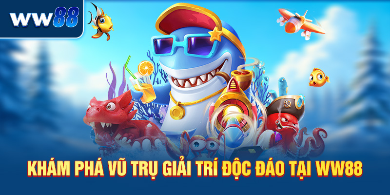 <em>Khám phá vũ trụ giải trí cùng kho game độc đáo tại WW88</em>