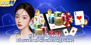 Kết Quả Jackpot - Bí Quyết Nổ Hũ Và Cơ Hội Vàng 2 Kết Quả Jackpot - Bí Quyết Nổ Hũ Và Cơ Hội Vàng