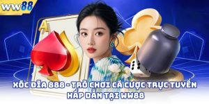Xóc Đĩa 888 - Trò Chơi Cá Cược Trực Tuyến Hấp Dẫn Tại WW88 4 Xóc Đĩa 888 - Trò Chơi Cá Cược Trực Tuyến Hấp Dẫn Tại WW88